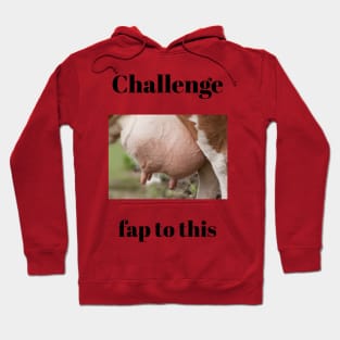 Fap Challenge Hoodie